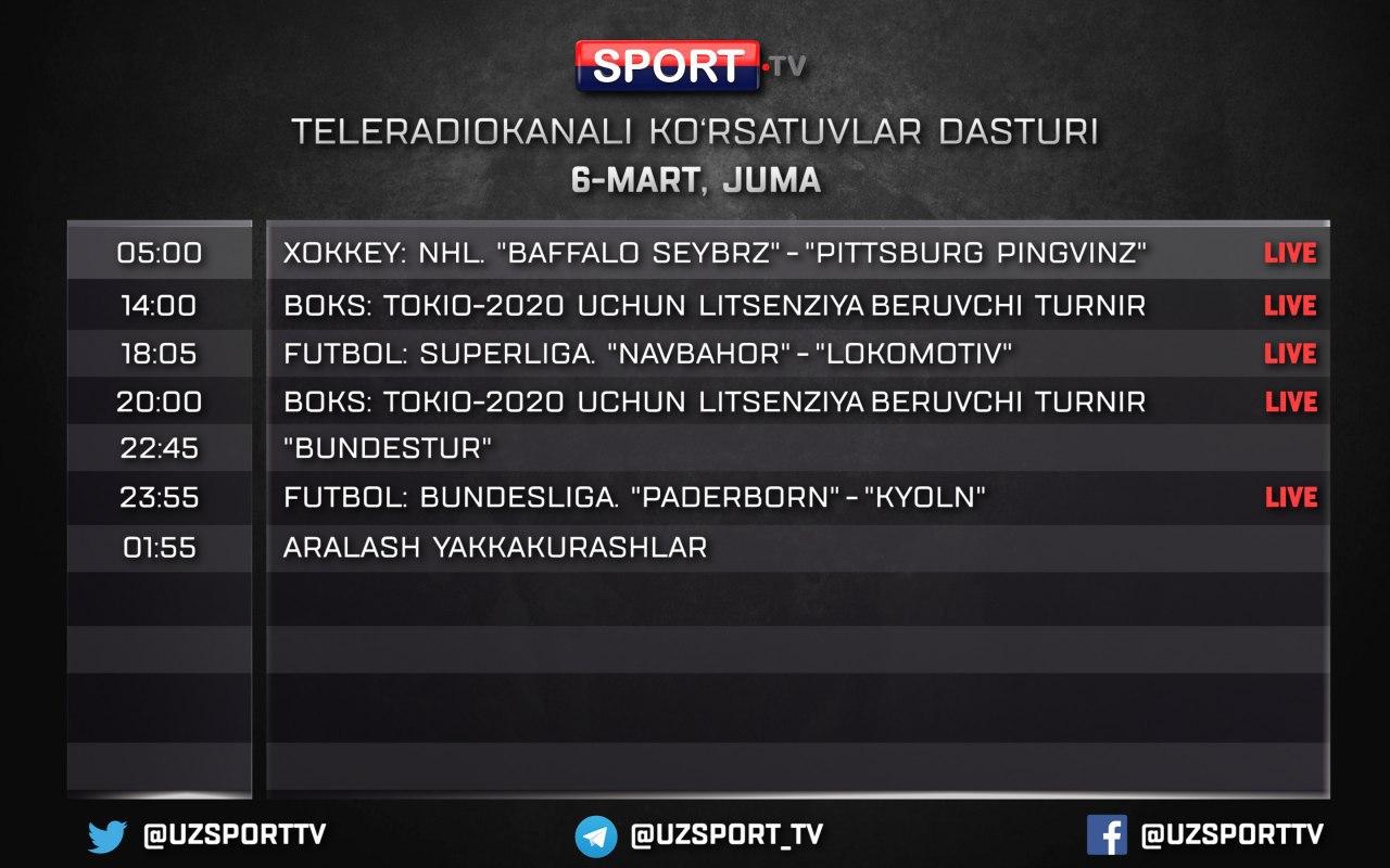 Sport TV telekanalining 6 mart kungi korsatuvlar dasturi
